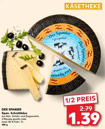 Kaufland DER SPANIER Span. Schnittkäse 100 g Angebot