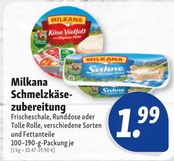 Nah & Frisch Milkana Schmelzkäsezubereitung 100-190g Angebot