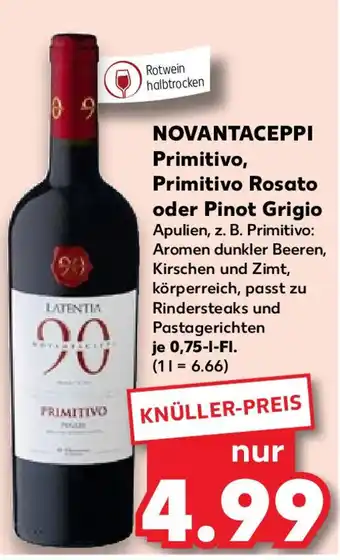 Kaufland NOVANTACEPPI Primitivo, Primitivo Rosato oder Pinot Grigio 0,75 l Fl. Angebot