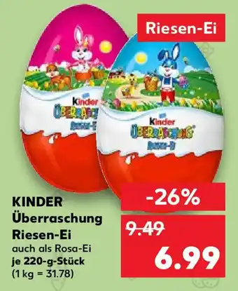 Kaufland KINDER Überraschung Riesen-Ei 220-g-Stück Angebot