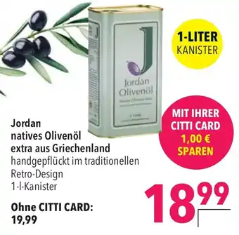 CITTI Markt Jordan natives Olivenöl extra aus Griechenland 1-I-Kanister Angebot