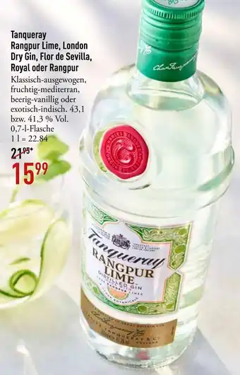 Galeria Markthalle Tanqueray Rangpur Lime, London Dry Gin, Flor de Sevilla, Royal oder Rangpur 700ml Angebot