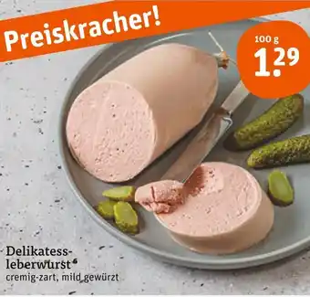 tegut Delikatess- leberwurst 100 g Angebot