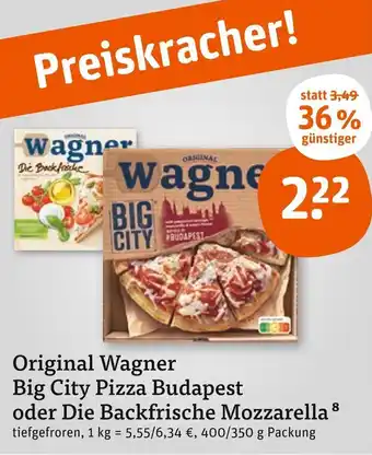 tegut Original Wagner Big City Pizza Budapest oder Die Backfrische Mozzarella 400/350 g Packung Angebot