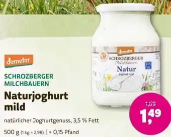 Denns BioMarkt demeter SCHROZBERGER MILCHBAUERN Naturjoghurt mild 500 g Angebot