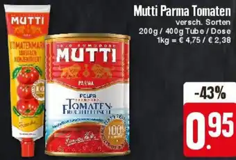 Edeka Mutti Parma Tomaten 200g/400g Tube/Dose Angebot