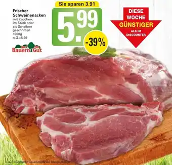 WEZ Bauern Gut Frischer Schweinenacken 1000 g Angebot