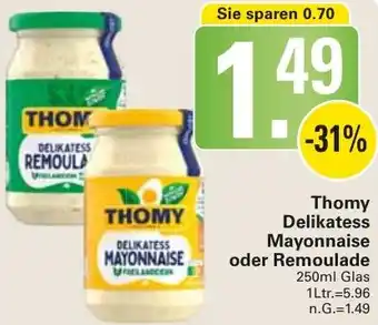 WEZ Thomy Delikatess Mayonnaise oder Remoulade 250ml Glas Angebot