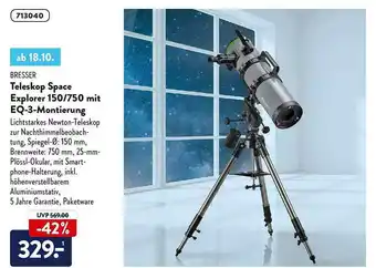 Aldi Nord Bresser Teleskop Space Explorer 150-750 Mit Eq-3-montierung Angebot