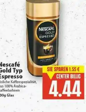 E-Center Nescafé Gold Typ Espresso Angebot