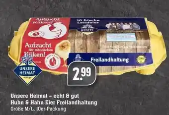 Edeka Unsere Heimat - Echt & Gut Huhn & Hahn Eier Freilandhaltung Angebot