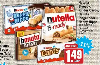 Hit Nutella B-ready, Kinder Cards, Hanuta Riegel oder Happy Hippo 103,5-172,5g Angebot