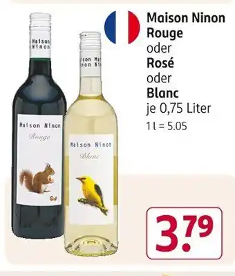 Rossmann Maison Ninon Rouge oder Rosé oder Blanc 0,75 Liter Angebot