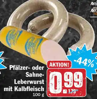 Hit Pfälzer oder Sahne Leberwurst mit Kalbfleisch 100g Angebot