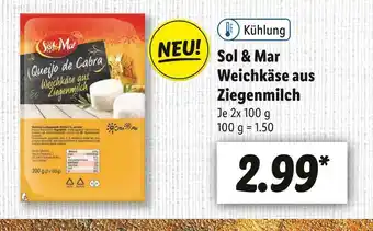 Lidl Sol & mar weichkäse aus ziegenmilch Angebot