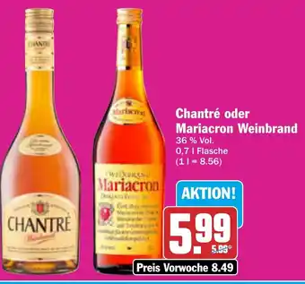 AEZ Chantré oder Mariacron Weinbrand 07l flasche Angebot