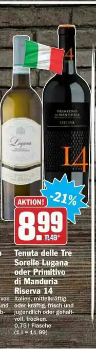 Hit Tenuta Delle Tre Sorelle Lugana Oder Primitivo Di Manduria Riserva 14 Angebot