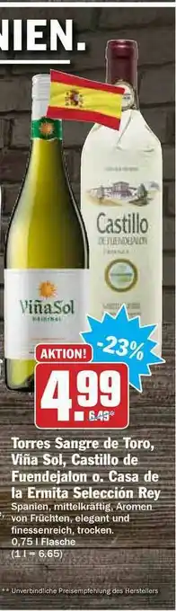 Hit Torres Sangre De Toro, Viña Sol, Castillo De Fuendejalon O. Casa De La Ermita Seleccion Rey Angebot