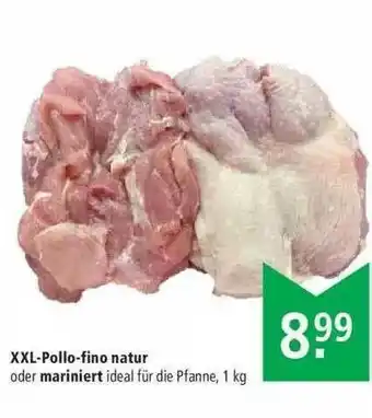 Marktkauf XXL-pollo-fino Natur Oder Mariniert Angebot