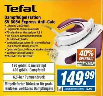 Expert Tefal Dampfbügelstation Sv8054 Express Anti-calc Angebot