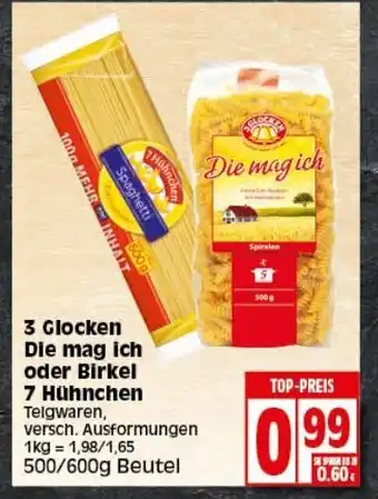 Elli Markt 3 Glocken Die mag ich oder Birkel 7 Hühnchen 500/600g Beutel Angebot