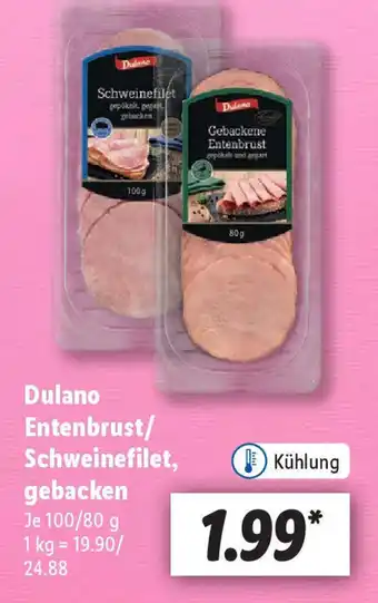 Lidl Dulano Entenbrust/ Schweinefilet, gebacken  100/80 g 1 kg Angebot