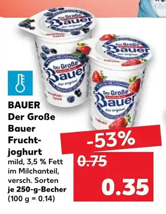 Kaufland Bauer Der Große Bauer Fruchtjoghurt 250g Becher Angebot