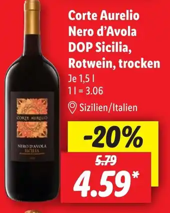 Lidl Corte Aurelio Nero d'Avola DOP Sicilia, Rotwein, trocken 1,5 l Angebot