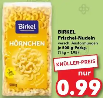 Kaufland BIRKEL Frischei-Nudeln 500 g Packg. Angebot