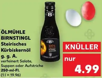 Kaufland ÖLMÜHLE BIRNSTINGL Steirisches Kürbiskernöl g. g. A. 250 ml Fl. Angebot