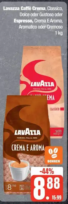 Edeka Frischemarkt Lavazza Caffè Crema, Classico, Dolce oder Gustoso oder Espresso, Crema E Aroma, Aromatico oder Cremoso 1 kg Angebot