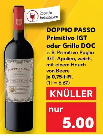 Kaufland DOPPIO PASSO Primitivo IGT oder Grillo DOC 0,758 l Fl. Angebot