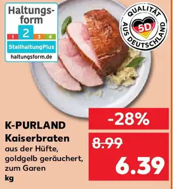 Kaufland K-PURLAND Kaiserbraten Angebot