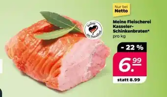 NETTO Meine Fleischerei Kasseler-Schinkenbraten pro kg Angebot