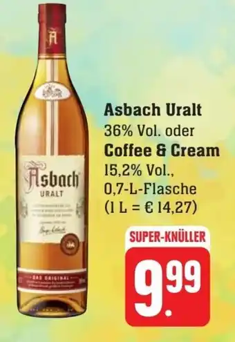 Scheck-in-Center Asbach Uralt oder Coffee & Cream 0,7 l Flasche Angebot