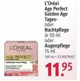 Rossmann L'oréal Age Perfect Golden Age Tages- Oder Nachtpflege Oder Augenpflege Angebot