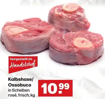 Handelshof Kalbshaxe/ Ossobuco Angebot