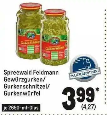 METRO Spreewald Feldmann Gewürzgurken-gurkenschnitzel-gurkenwürfel Angebot