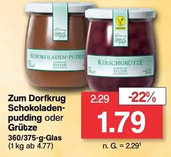 Famila Nord West Zum Dorfkrug Schokoladen- pudding oder Grütze 360/375-g-Glas Angebot