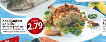 Famila Nord Ost Kabeljaufilet mit feinster pfifferling-auflage Angebot