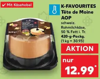 Kaufland K-FAVOURITES Tête de Moine AOP 420 g Packg. Angebot