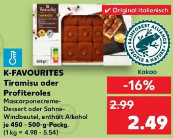 Kaufland K-FAVOURITES Tiramisu oder Profiteroles 450-500 g Packg. Angebot