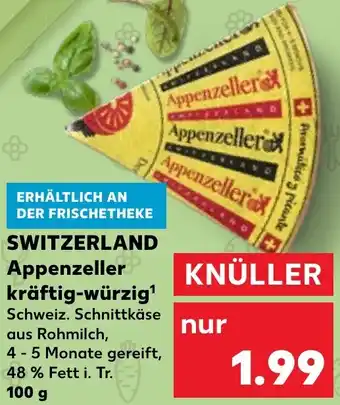 Kaufland SWITZERLAND Appenzeller kräftig-würzig 100 g Angebot