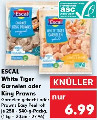 Kaufland ESCAL White Tiger Garnelen oder King Prawns 250-340 g Packg. Angebot