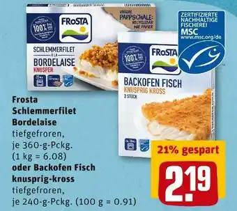 REWE Frosta schlemmerfilet bordelaise oder backofen fisch Angebot