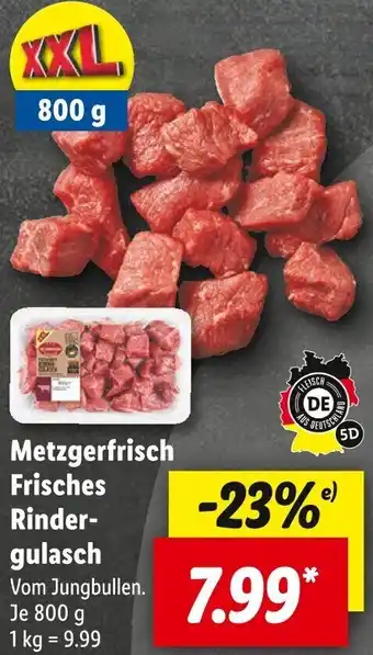 Lidl Metzgerfrisch Frisches Rindergulasch 800 g Angebot