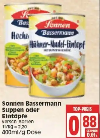 Edeka Sonnen Bassermann Suppen oder Eintöpfe 400ml Angebot