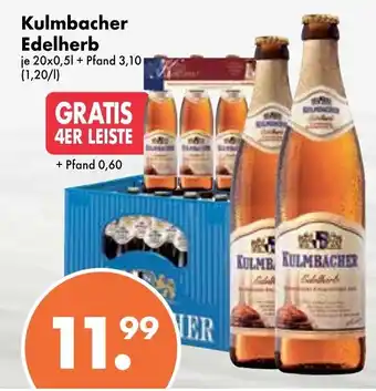 Trink und Spare Kulmbacher Edelherb 20x0,5L Angebot