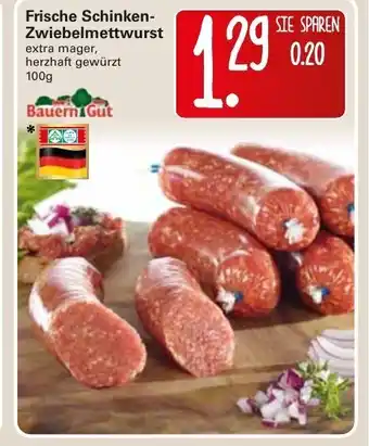 WEZ Frische Schinken-Zwiebelmettwurst 100g Angebot