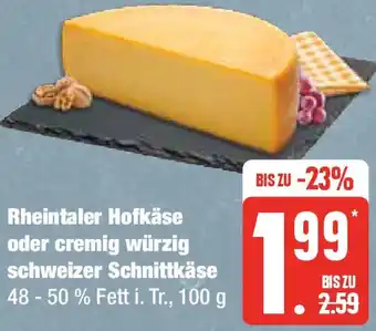 Edeka Rheintaler Hofkäse oder cremig würzig schweizer Schnittkäse 100 g Angebot